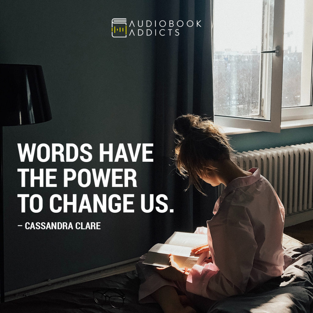 audiobook quote words have the power to change us