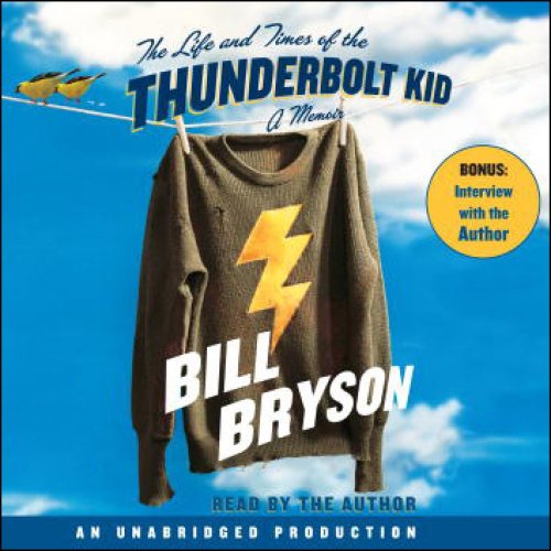 The Life and Times of the Thunderbolt Kid Audiobook
