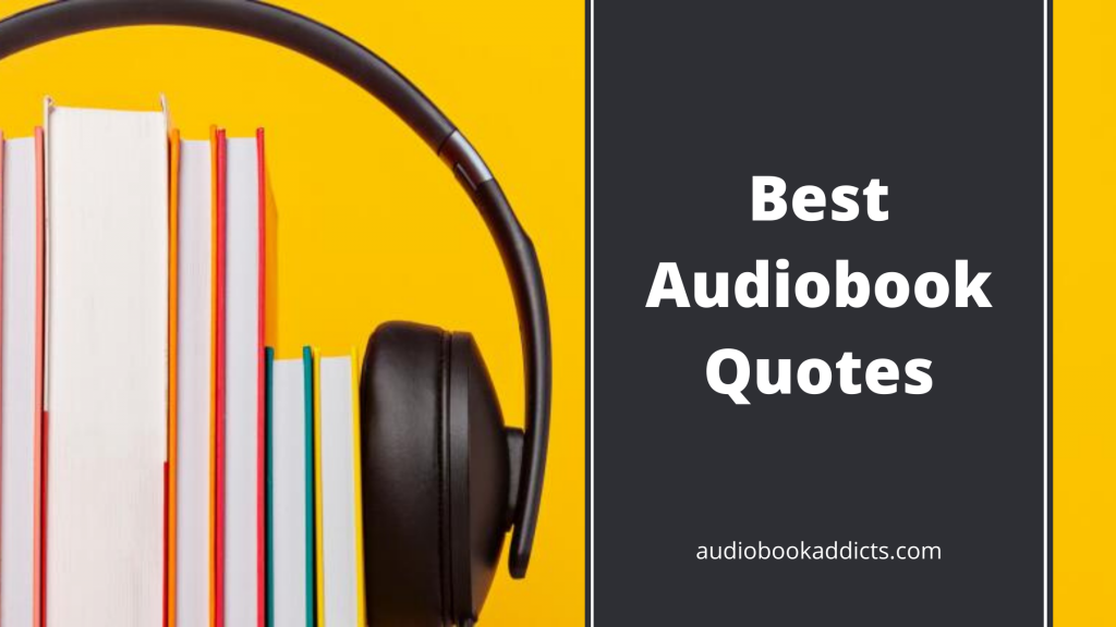 Discover the magic of audiobook quotes.