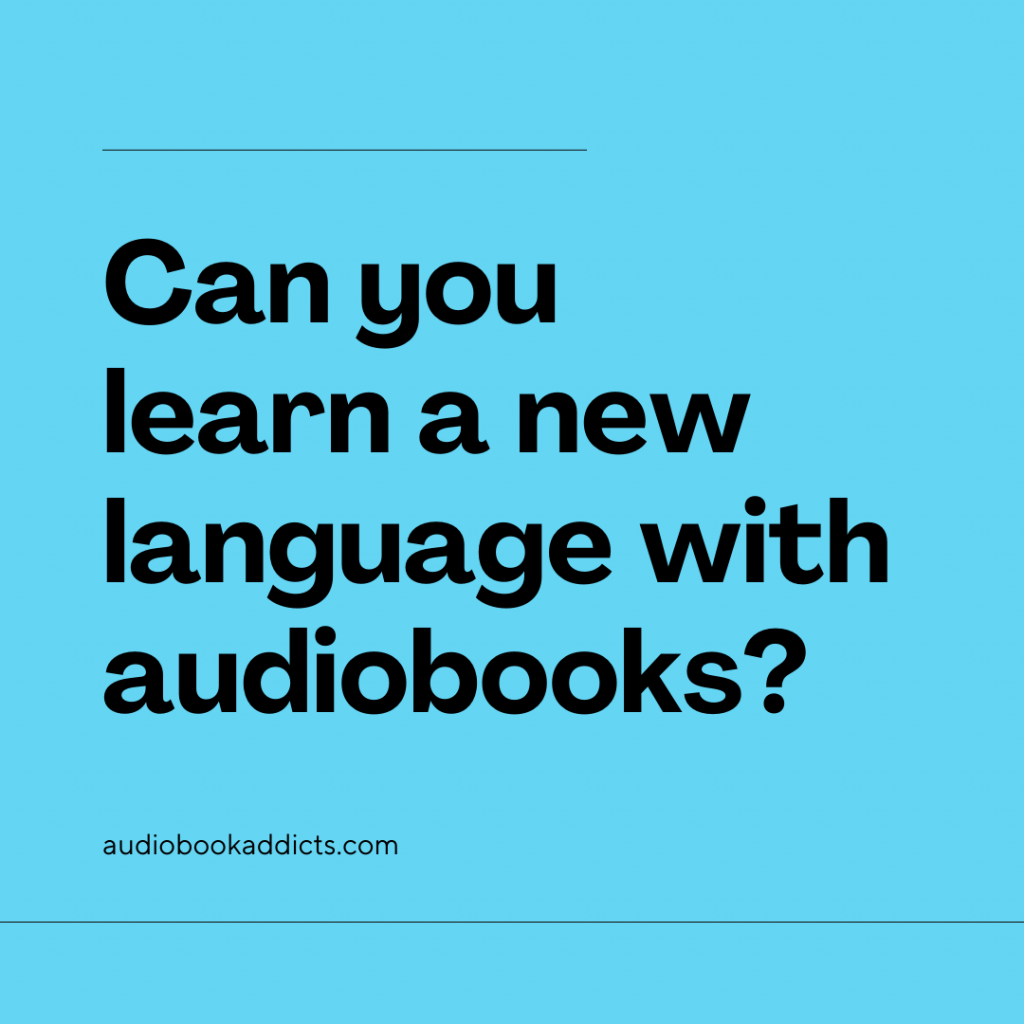 learn a new language with audiobooks