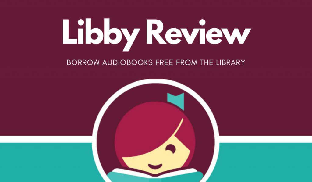 Libby Review - A Fantastic App for Free Audiobooks