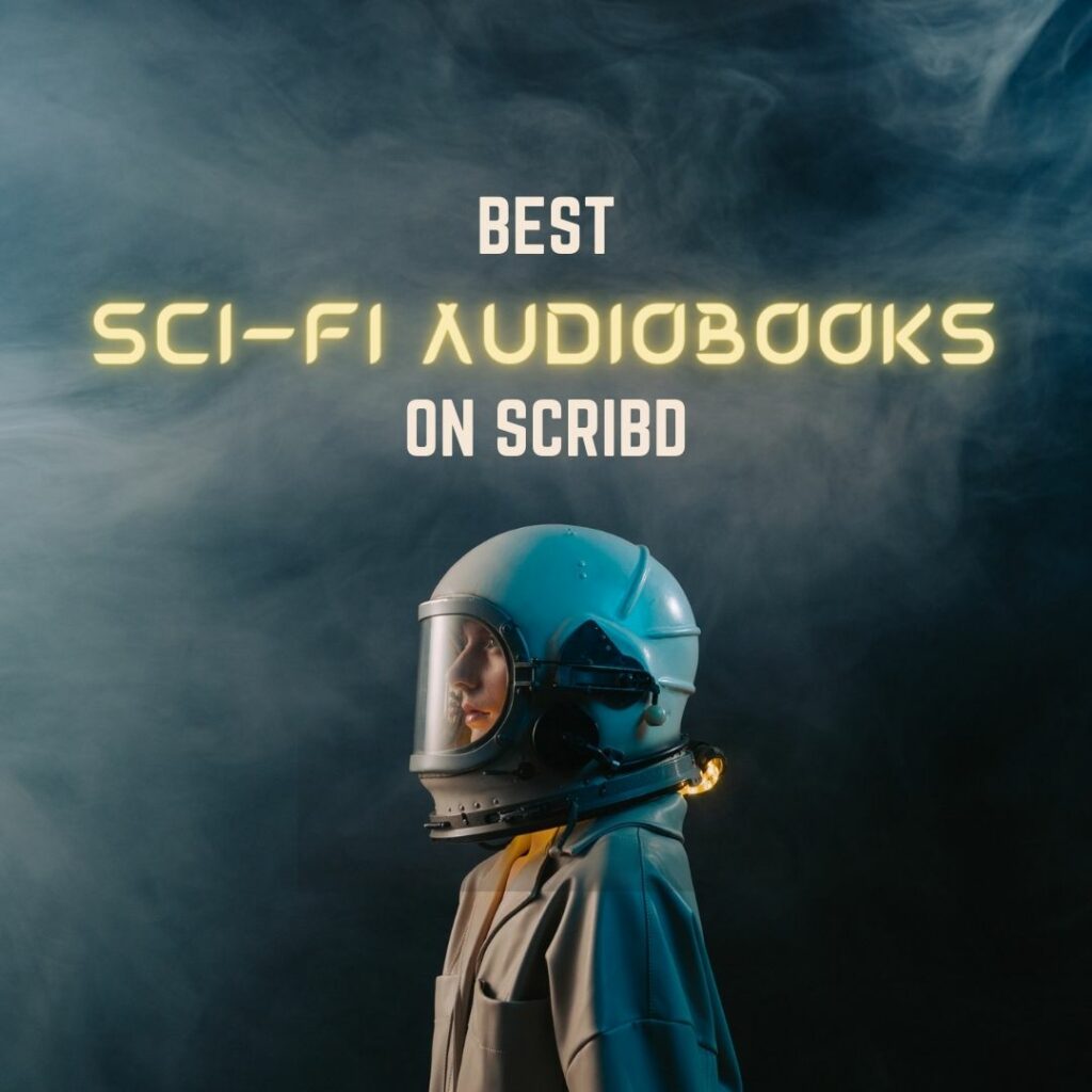 Best sci fi audiobooks on Scribd