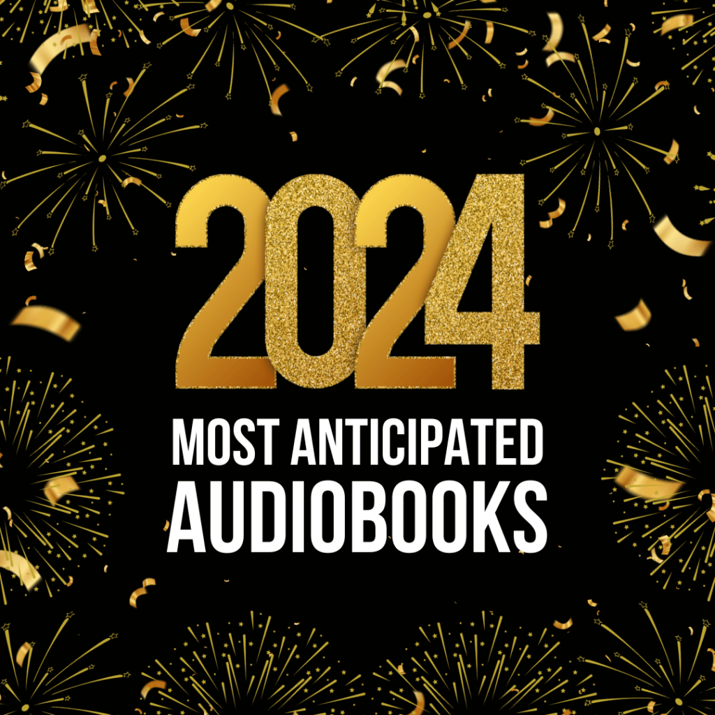 Most anticipated audiobooks 2024
